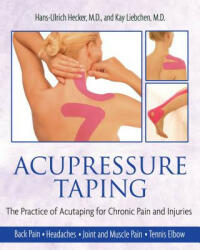 Acupressure Taping - Hans-Ulrich Hecker (ISBN: 9781594771484)