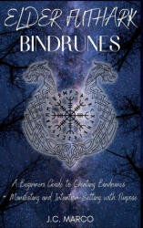 Elder Futhark Bindrunes - J. C. Marco (ISBN: 9781777801403)