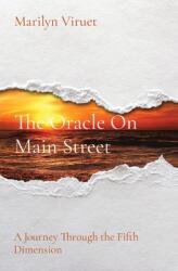 The Oracle On Main Street: A Journey Through The Fifth Dimension (ISBN: 9781087974088)