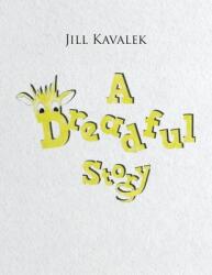 A Dreadful Story (ISBN: 9780228859925)