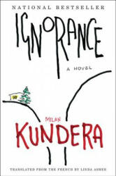 Ignorance - Milan Kundera, Linda Asher (2010)