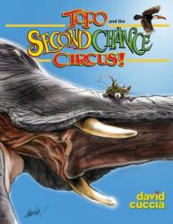 Topo and the Second Chance Circus! (ISBN: 9781633375222)