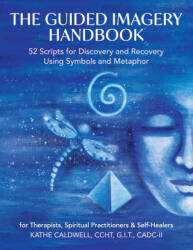 Guided Imagery Handbook - Katheren Caldwell (ISBN: 9781087949284)