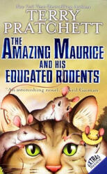The Amazing Maurice and His Educated Rodents - Terry Pratchett (2005)