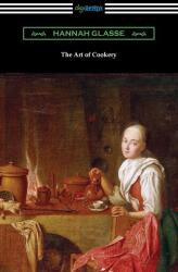 The Art of Cookery (ISBN: 9781420973303)