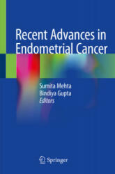 Recent Advances in Endometrial Cancer - Bindiya Gupta (ISBN: 9789811553196)
