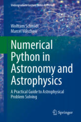 Numerical Python in Astronomy and Astrophysics: A Practical Guide to Astrophysical Problem Solving (ISBN: 9783030703462)