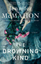 The Drowning Kind - Jennifer McMahon (ISBN: 9781982153939)