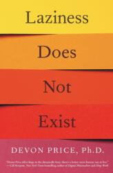 Laziness Does Not Exist (ISBN: 9781982140113)