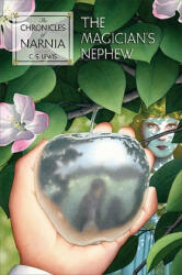 The Magician's Nephew - C. S. Lewis, Pauline Baynes (2007)
