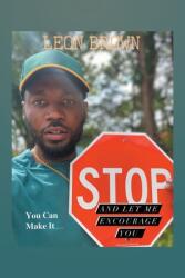 Stop! Let Me Encourage You (ISBN: 9781664179455)
