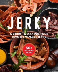 Sarasin, Keith - Jerky - Sarasin, Keith (ISBN: 9781646432172)
