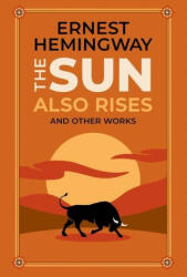 Sun Also Rises and Other Works - Ken Mondschein (ISBN: 9781645178569)