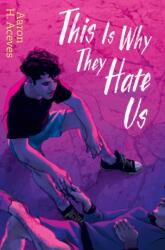 This Is Why They Hate Us (ISBN: 9781534485655)