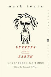Letters from the Earth: Uncensored Writings - Mark Twain (2003)