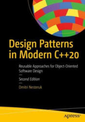 Design Patterns in Modern C++20 - Dmitri Nesteruk (ISBN: 9781484272947)