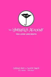 Tales From The Umbrella Academy: You Look Like Death Library Edition - Gerard Way, Shaun Simon (ISBN: 9781506725932)