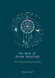 Book of Dream Meanings - Michael Powell (ISBN: 9780753734148)