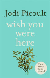 Wish You Were Here - Anonymous (ISBN: 9781473692503)