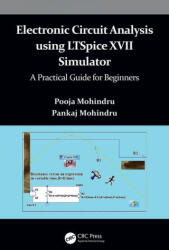Electronic Circuit Analysis using LTSpice XVII Simulator - Mohindru, Pooja (ISBN: 9781032040769)