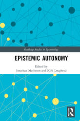 Epistemic Autonomy (ISBN: 9780367433345)
