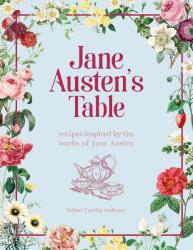 Jane Austen's Table - Robert Tuesley Anderson (ISBN: 9780753734704)