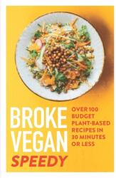 Broke Vegan: Speedy - Saskia Sidey (ISBN: 9781783254842)