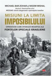 Misiuni la limita imposibilului (ISBN: 9786063342363)