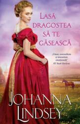 Lasa dragostea sa te gaseasca - Johanna Lindsey (ISBN: 9786063340451)
