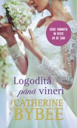 Logodita pana vineri - Catherine Bybee (ISBN: 9786063340239)
