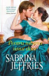 Pentru iubirea unui duce - Sabrina JEFFRIES (ISBN: 9786063337185)
