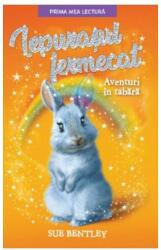 Iepurasul fermecat. Aventuri in tabara. Prima mea lectura - Sue Bentley (ISBN: 9786063336928)