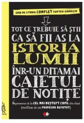 Tot ce trebuie sa stii ca sa fii as la istoria lumii intr-un ditamai caietul de notite (ISBN: 9786063334566)