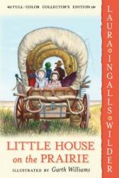 Little House on the Prairie: Full Color Edition - Laura Ingalls Wilder (2005)