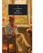 Mite. Balauca - Eugen Lovinescu (ISBN: 9786066866507)