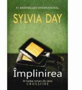 Implinirea. Al treilea roman din seria Crossfire - Sylvia Day (ISBN: 9786066864312)