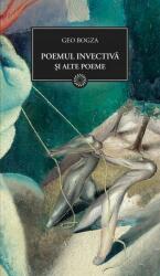 Poemul invectiva si alte poeme - Geo Bogza (ISBN: 9789736759949)