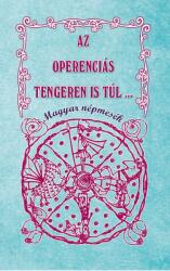 Az Operenciás tengeren is túl (2021)
