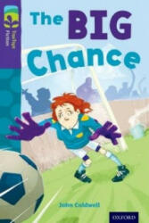 Oxford Reading Tree TreeTops Fiction: Level 11 More Pack A: The Big Chance (ISBN: 9780198447429)