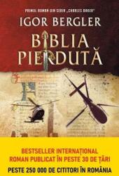 Biblia pierduta - Igor Bergler (ISBN: 9786063372704)
