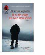 O zi din viata lui Ivan Denisovici - Alexandr Soljenitin (ISBN: 9786067793154)