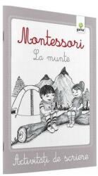 Activitati de scriere Montessori - La munte (ISBN: 9789731495712)