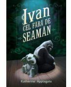 Ivan Cel fara de Seaman-Katherine Applegate (ISBN: 9786068044507)