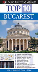 Top 10. Bucarest. Ghid turistic vizual in limba spaniola (ISBN: 9786066008372)