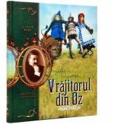Vrajitorul din Oz - L. Frank Baum (ISBN: 9786066002646)