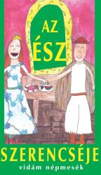Az ész szerencséje - Vidám népmesék (ISBN: 9786155500725)