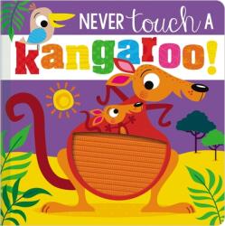 Never Touch a Kangaroo! - Rosie Greening, Stuart Lynch (2021)