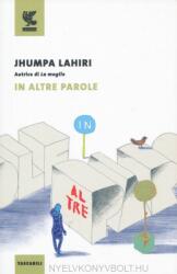 Jhumpa Lahiri: In altre parole (ISBN: 9788823513457)