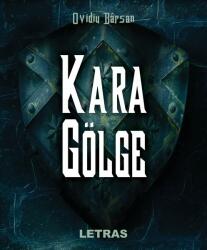 Kara Golge - Ovidiu Barsan (ISBN: 9786060714644)