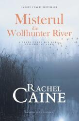 Misterul din Wolfhunter River - Rachel Caine (ISBN: 9786067632941)